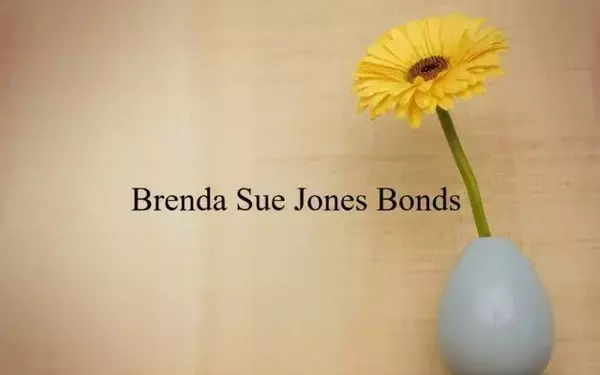 Remembering Brenda Sue Jones Bonds: A Celebration of Life