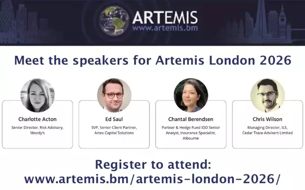 Artemis London 2026 Conference Unveils New Speakers for ILS Market Deep Dive