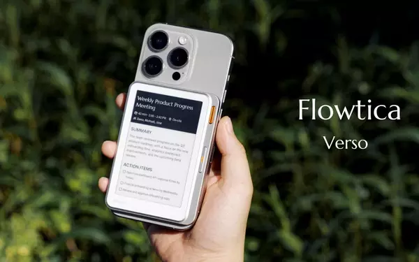 Flowtica Verso: AI-Powered Meeting Notes on Your Phone's Back with an E-Paper Display